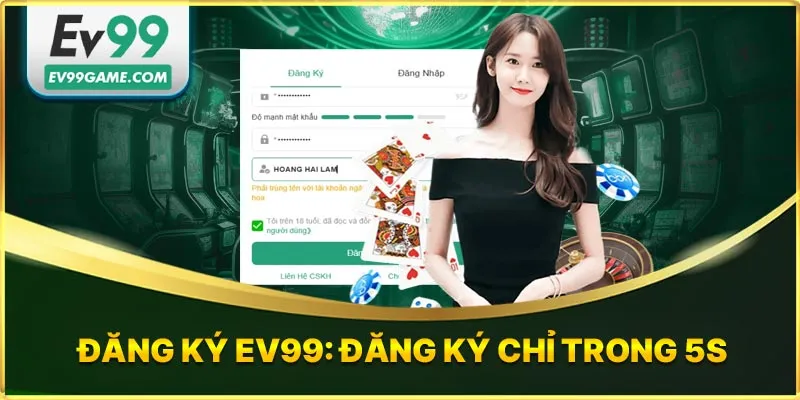 Đăng ký EV99 an toàn bảo mật