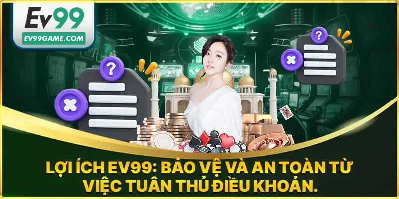 Lợi ích tuân thủ điều khoản EV99