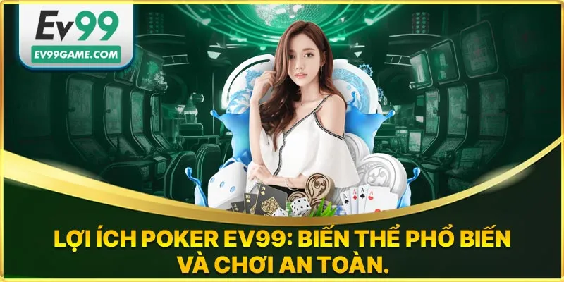 Các biến thể phổ biến của Poker