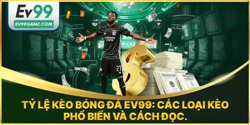 Tỷ lệ kèo bóng đá phổ biến